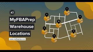 MyFBAPrep Warehouse Locations