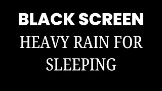 Rain Sounds For Sleeping Black Screen - Sleep & Relaxation Dark Screen