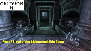 🔴Nostalgia TES IV Oblivion PC Mods Part 17 Blood of the Divines and Side Quest