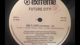 Future City - Only Love