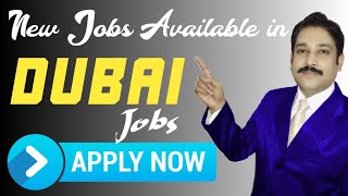 Jobs in Dubai Today 2023|Dubai Jobs Today | UAE Jobs Today