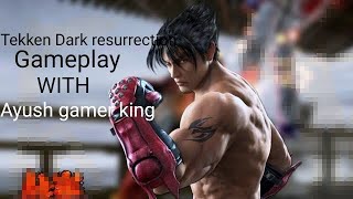 Tekken Dark resurrection gameplay with Ayush Gamer king 👑