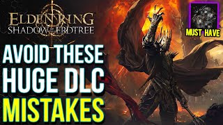 Elden Ring DLC - These Huge Mistakes Are Holding You Back in Shadow of the Erdtree (DLC Tips)