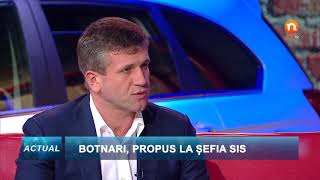 BOTNARI PROPUS LA ȘEFIA SIS