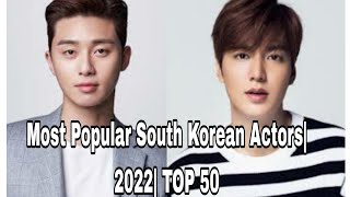 Most Popular South Korean Actors| 2022| TOP 50| PREZ TV