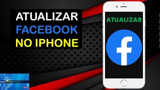 Como Atualizar Facebook no IPHONE