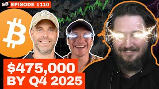 Hedge Fund Manager Predicts 475k Bitcoin in 2025 | EP 1110