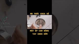 MÁY ÉP CAM BẰNG TAY INOX HÀNG DỞM GIÁ RẺ VÀ HÀNG TỐT #shot #shots #mayepcaminox