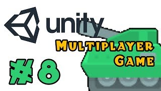 Project Panzer - Multiplayer Unity Game Tutorial! - Ep 8