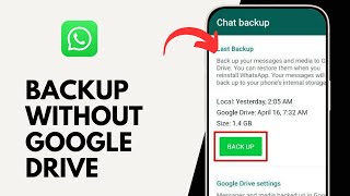 How to WhatsApp Backup Without Google Drive