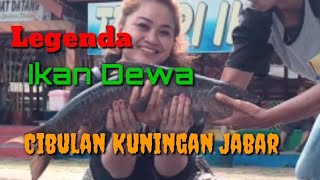 Legenda Ikan Dewa Cibulan Kuningan Jawa barat