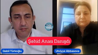 Qabil - Şəhid Anası "Ülviyyə Abbasova" - Canlı Yayında Nələr Danışdı 2024