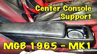 65 MGB Center Console