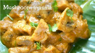 Restaurant style mushroom masala ||Mushroom masala recipe||Easy mushroom recipe||Avudai Yummy Recipe