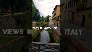 Views of Lucca, Italy #inspiration #travel #peaceful #shorts