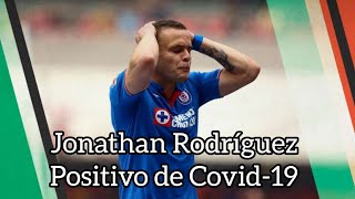 Jonathan Rodríguez POSITIVO AL COVID-19 20/06/2020