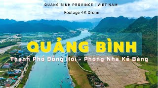 THÀNH PHỐ ĐỒNG HỚI - PHONG NHA KẺ BÀNG | QUẢNG BÌNH | FOOTAGE 4K DRONE VIETNAM