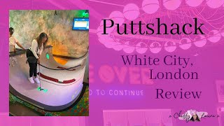 Puttshack, Whitecity!