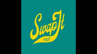 EPISODE 15-SWAPIT FAST