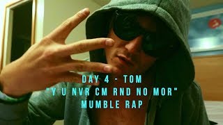 SONG A DAY CHALLENGE | Day 4 - Y U NVR CM RND NO MOR