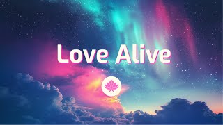 Steve Kroeger & Britt Lari - Love Alive (Lyrics)