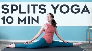 SPLITS YOGA - 10 Minute Split Stretch - STRETCHES for Splits