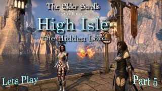 The Elder Scrolls Online 2023 | Firesong | The Hidden Lord | Lets Play | Part 5