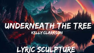 Kelly Clarkson - Underneath the Tree (Lyrics)  | 30mins with Chilling music