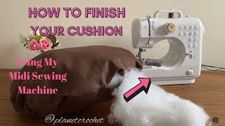 Sewing Made Easy: How To Use Midi Sewing Machine-Finishing the Circle Cushion Pad…V-92