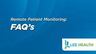 Remote Patient Monitoring FAQ's