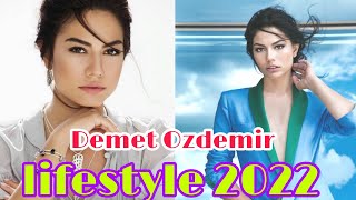 Demet Ozdemir the hottest actress and luxury lifestyle biography net worth boyfriend carrier 👌2022