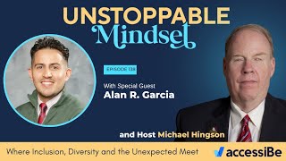 Unstoppable Immigrant and Education Advocate with Alan R. Garcia