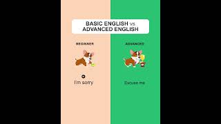 Basic English vs Advanced English