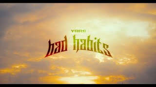 YBRE - Bad Habits