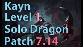 League of Legends: Kayn Level 1 Solo Dragon Season 7 (Patch 7.14)