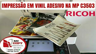 Impressão em vinil adesivo na Ricoh mpc3503.