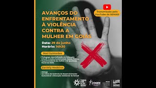 Avanços do enfrentamento a violência contra a mulher em Goiás