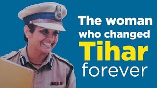 The woman who changed Tihar forever