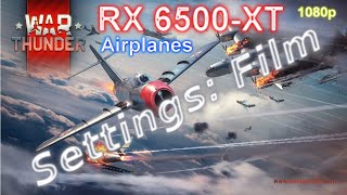 RX 6500 XT - War Thunder- Test Movie Quality - 1080p