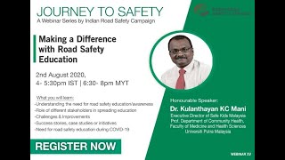 Journey to Safety XV Making a Difference with Road Safety Education" with Dr. Kulanthayan KC Mani