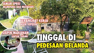 KEGIATANKU DI RUMAH MERTUA | PAGI HARI SAAT BERANGKAT KERJA DAN SIANG HARI DI DESA BELANDA