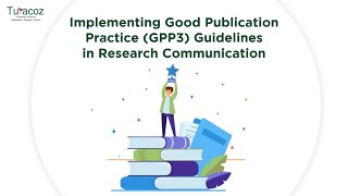 Implementing Good #publication Practice (GPP3) Guidelines in Research Communication!