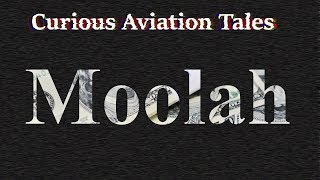 Curious Aviation Tales - Operation Moolah