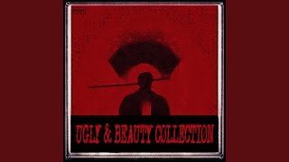 Ugly Beauty Collection (Outro)