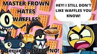 Mixels & Unkitty Shorts: Master Frown (STILL) hates Waffles!