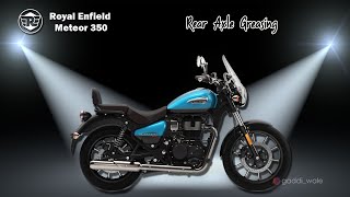 Royal Enfield Meteor 350 | REAR AXLE GREASING