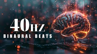 40 Hz Binaural Beats, Improve Memory and Attention, Increase Brain Power, High concentration