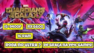 i5-9400f + RX 6600 no GUARDIÕES DA GALÁXIA roda no ultra em 1080p ?