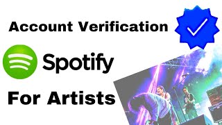 How To Get Verified On Spotify - Claim Spotify Artist Page