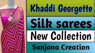 New Collection Pure Khaddi Georgette Silk Saree #sanjanacreation#kalamandir#brandmandir